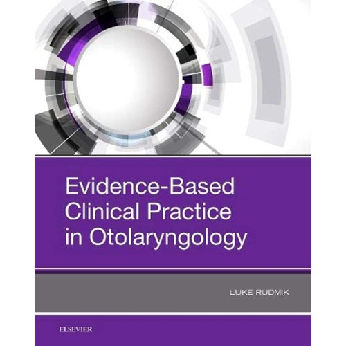 Evidence-Based Clinical Practice in Otolaryngology -1E