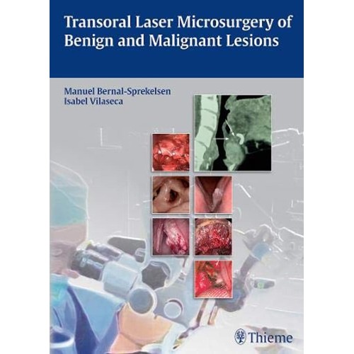 Transoral Laser Microsurgery of Benign and Ma...