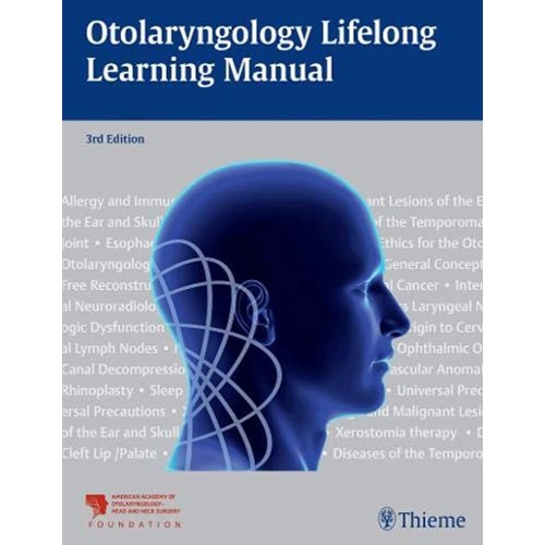 Otolaryngology Lifelong Learning Manual 3rd Ed.