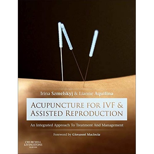 Acupuncture for IVF and Assisted Reproduction - 1E