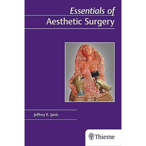 Essentials of Aesthetic Surgery 1st Edition