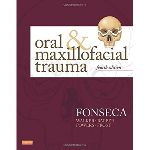 Oral & Maxillofacial Trauma - 4E