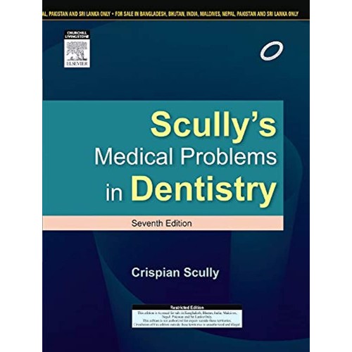 Scullys Medical Problems in Dentistry - 7E