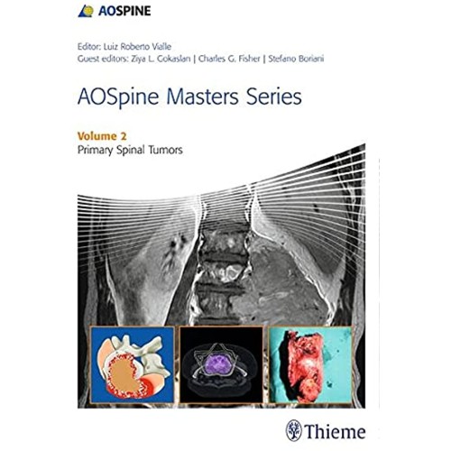 AOSpine Masters Series Volume 2 Primary Tumors