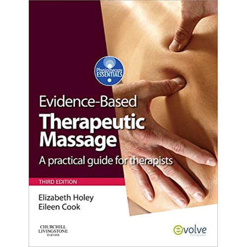 Evidence Based Therapeutic Massage 3/e