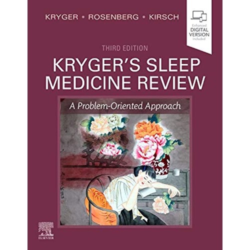 Kryger's Sleep Medicine Review: A Problem-Oriented Approach - 3E