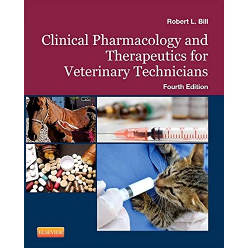 Clinical Pharmacology and Therapeutics for Veterinary Technicians -4E