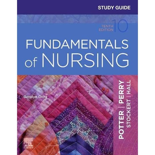 Study Guide for Fundamentals of Nursing - 10E