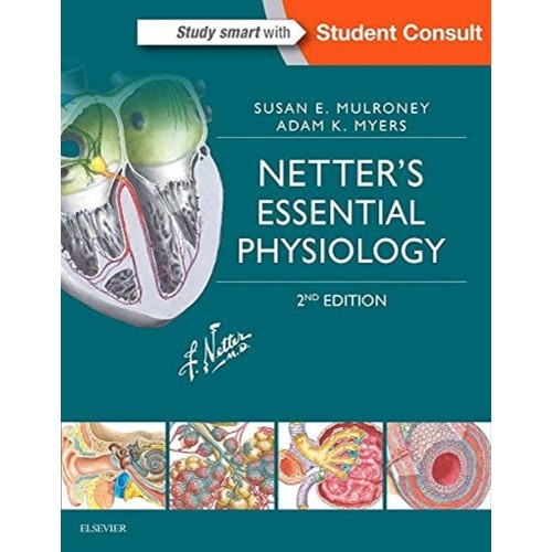 Netters Essential Physiology: With STUDENT CONSULT - 2E