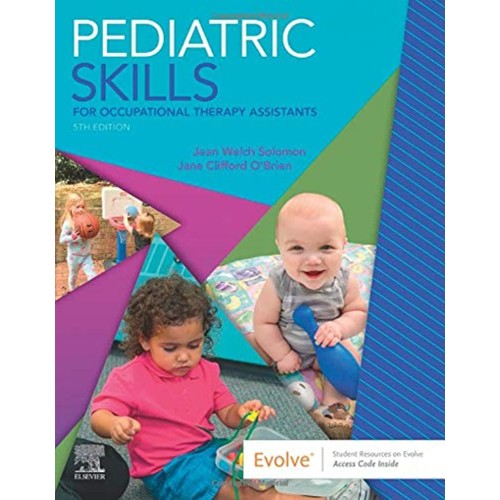 Pediatric Skills for Occupational Therapy Assistants-5E