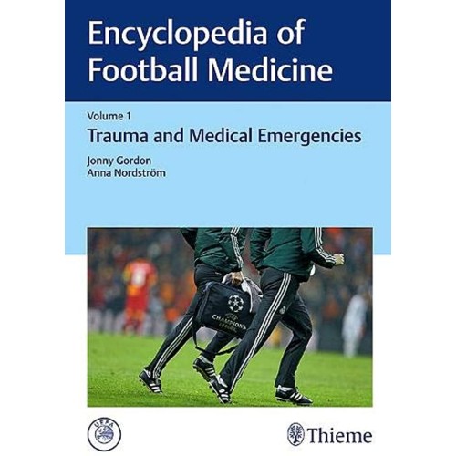 Encyclopedia of Football Medicine, Vol.1 1st Edition