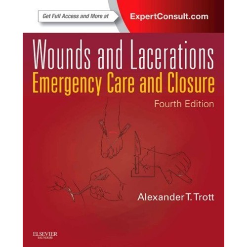 Wounds& Lacerations- Emergency Care& Closure -4E