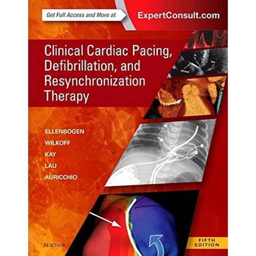 Clinical Cardiac Pacing, Defibrillation and Resynchronization Therapy - 5E