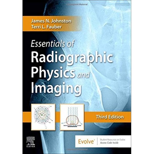 Essentials of Radiographic Physics and Imaging - 3E