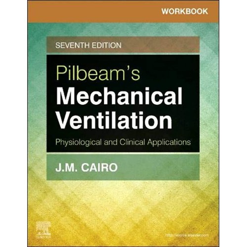 Workbook for Pilbeam's Mechanical Ventilation : Physiological and Clinical Applications - 7E