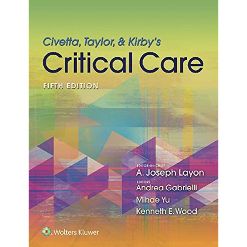 Civetta, Taylor, & Kirby's Critical Care Medicine - 5E