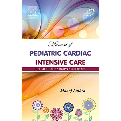 Manual of Pediatric Cardiac Intensive Care