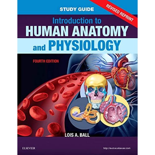 Study Guide for Introduction to Human Anatomy and Physiology - Revised Reprints -4E