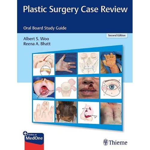 Plastic Surgery Case Review 2nd Ed.