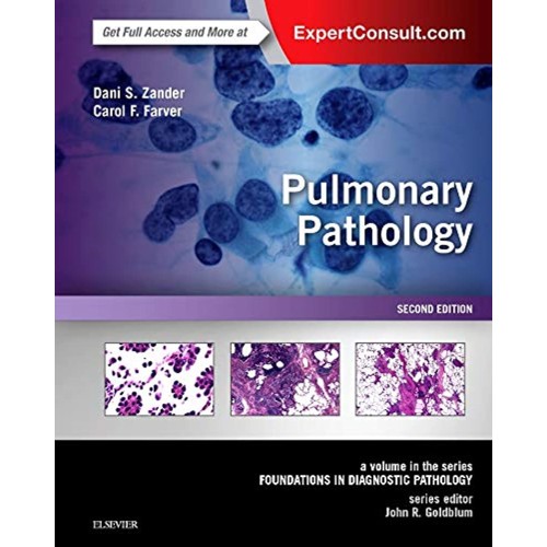 Pulmonary Pathology : A Volume in the Foundations in Diagnostic Pathology Series -2E