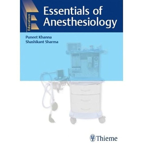 Essentials of Anesthesiology 1st Edition