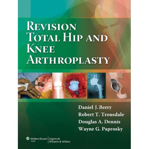 Revision Total Hip & Knee Arthroplasty - 1E