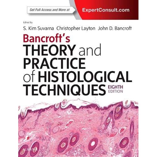 Bancroft's Theory and Practice of Histological Techniques -8E