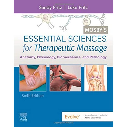 Mosby's Essential Sciences for Therapeutic Massage-6E