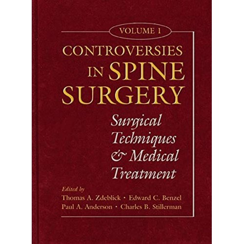 Controversies in Spine Surgery, Volume 1 1st ...