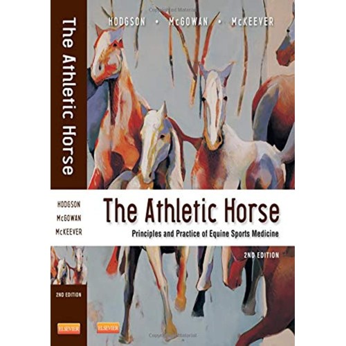 The Athletic Horse- Princs& Prac of Equine Sports Medicine - 2E