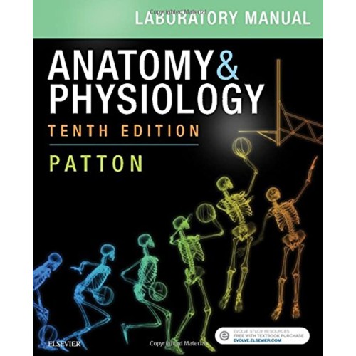 Anatomy & Physiology Laboratory Manual and E-Labs - 10E