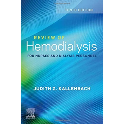 Review of Hemodialysis for Nurses and Dialysi...