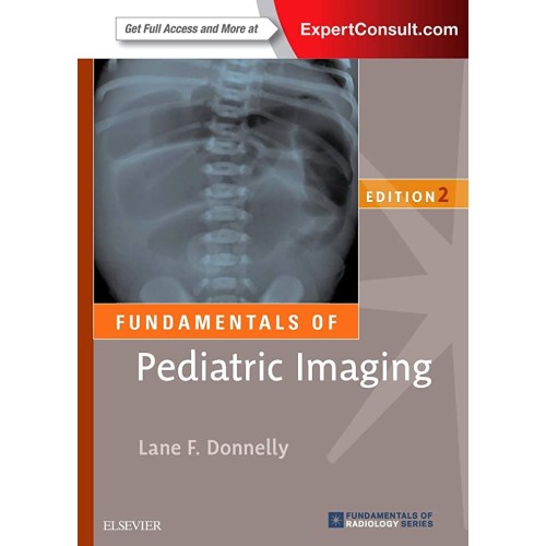 Fundamentals of Pediatric Imaging -2E