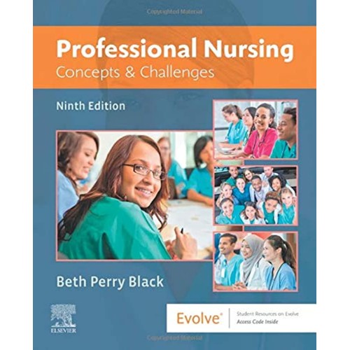 Professional Nursing: Concepts & Challenges-9ED