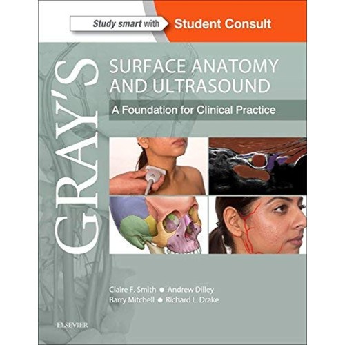 Gray’s Surface Anatomy and Ultrasound: A Foundation for Clinical Practice - 1E