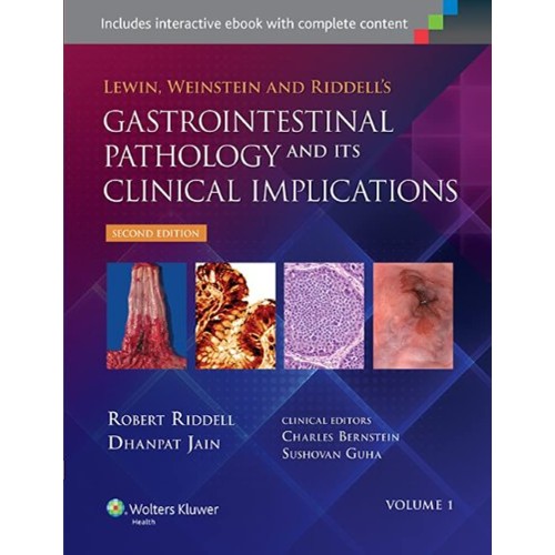 Lewin, Weinstein & Riddells Gastrointestinal Pathology & Its Clinical Implications - 2E