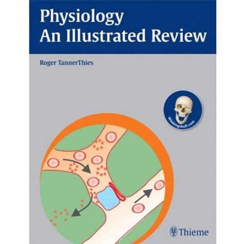 Physiology An Illustrated Review(indian repri...