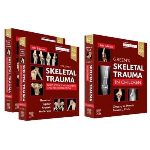 Skeletal Trauma (2-Volume) and Green's Skeletal Trauma in Children Package - 6E