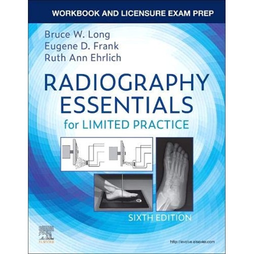 Workbook and Licensure Exam Prep for Radiography Essentials for Limited Practice -6E