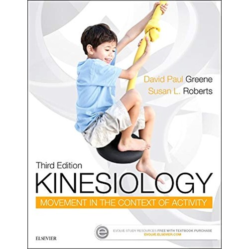 Kinesiology: Movement in the Context of Activity - 3E