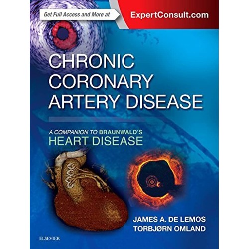 Chronic Coronary Artery Disease: A Companion to Braunwald's Heart Disease