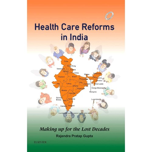 Health Care Reforms in India: Making Up for the Lost Decades - 1E