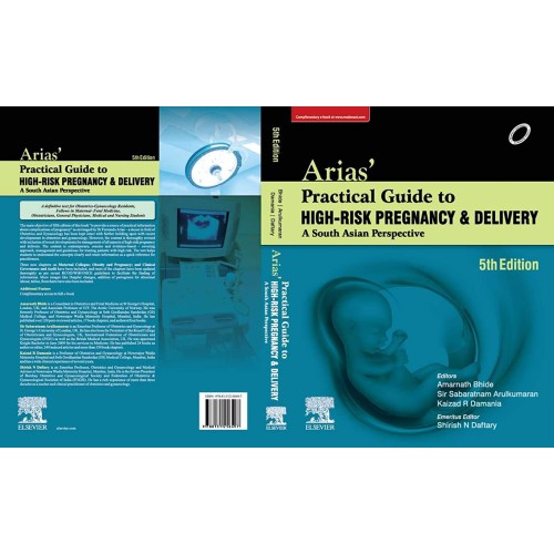 Arias Practical Guide to High-Risk Pregnancy and Delivery: A South Asian Perspective - 5E