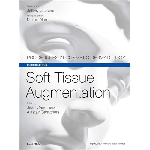 Soft Tissue Augmentation: Procedures in Cosmetic Dermatology Series - 4E