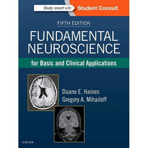 Fundamental Neuroscience for Basic and Clinical Applications -5E