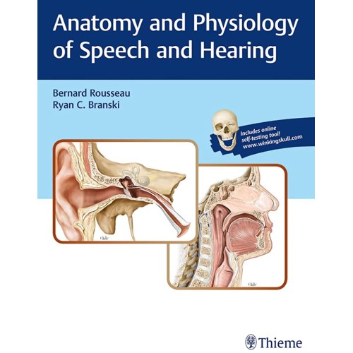 Anatomy and Physiology of Speech and Hearing 1st Edition