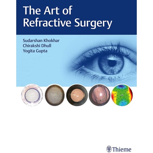 The Art of Refractive Surgery 1st Ed.