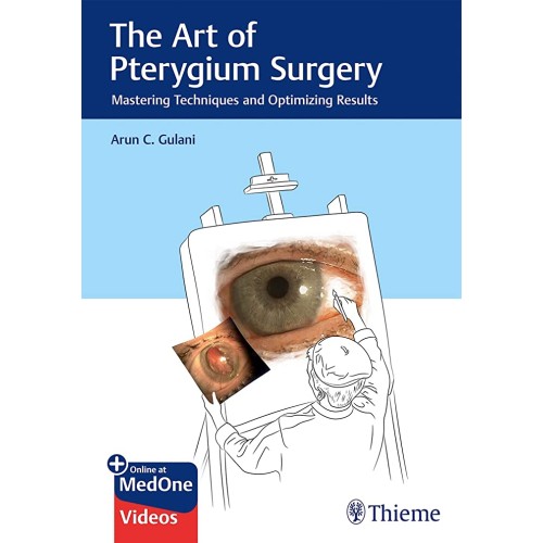 The Art of Pterygium Surgery 1st Ed.