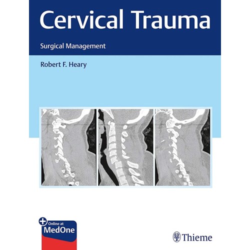 Cervical Trauma : Surgical Management 1st Ed.