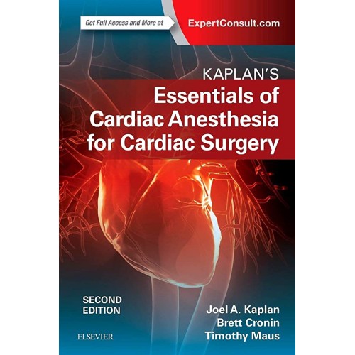 Kaplan’s Essentials of Cardiac Anesthesia - 2E